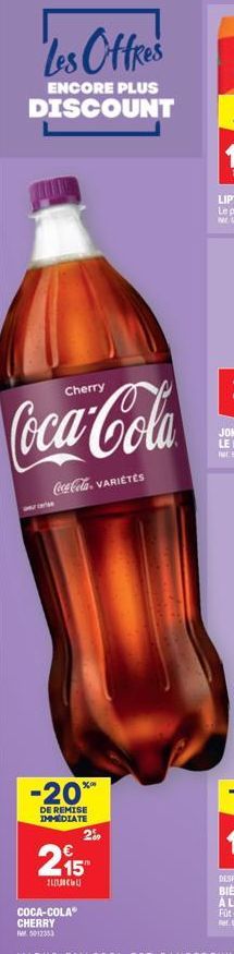 Les Offres  ENCORE PLUS  DISCOUNT  Cherry  Coca-Cola  Coca-Cola VARIETES  -20%"  DE REMISE IMMEDIATE  209  215  пись  