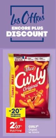 Les Offres  ENCORE PLUS  DISCOUNT  Vico  Curly  Original  -20** DE REINTERE  INDIATE  207  3256.37  Original. M500401  