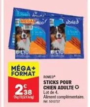 méga+ format  238  abied  romeo sticks pour chien adulte o lot de 4.  aliment complémentaire. fr. 5013737 