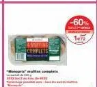 complets  "monogata" muffin complet  -60%  marc tent 
