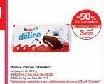 19  delice  delice ca "kinder  -50%  le  that  322 