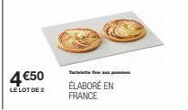 4€50  LE LOT DE 2  Taxes  ÉLABORÉ EN FRANCE 