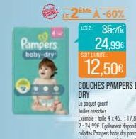 Pampers  baby-dry  LE2EME À-60%  usz: 35,70€  24,99€  SOIT L'UNITÉ  12,50€ 