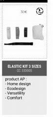 30€  ELASTIC KIT 3 SIZES CC33300  product AP -Home design -Ecodesign - Versatility -Comfort 