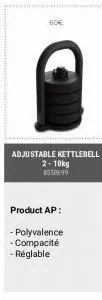 50€  adjustable kettlebell 2-10kg 8358699  product ap:  - polyvalence  - compacité  - réglable 