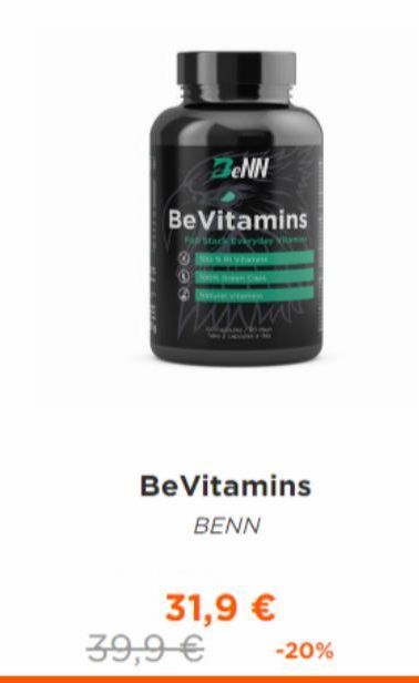 BeNN  BeVitamins  Stark Everyday  han  39,9 €  Be Vitamins BENN  31,9 €  -20% 
