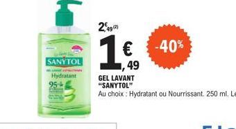 SANYTOL  Hydratant 95  49 (2)  1€  ,49  -40% 