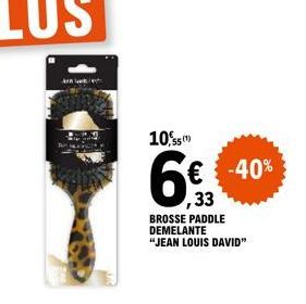 10,55  33  BROSSE PADDLE DEMELANTE "JEAN LOUIS DAVID"  -40% 