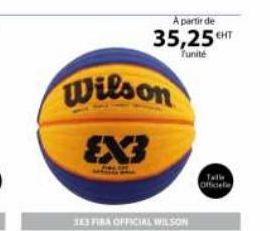 Wilson  EX3  A partir de  35,25 T  Tunité  Talle  Officielle 