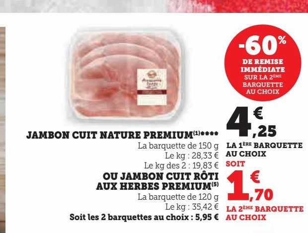 jambon cuit nature `premium ou jmabon cuit roti aux herbes premium