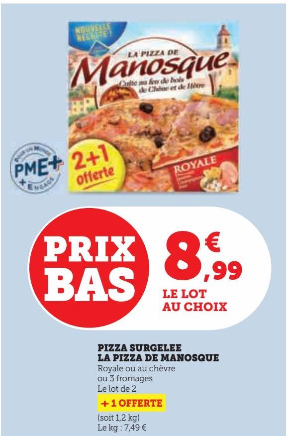 PIZZA SURGELEE LA PIZZA DE MANOSQUE