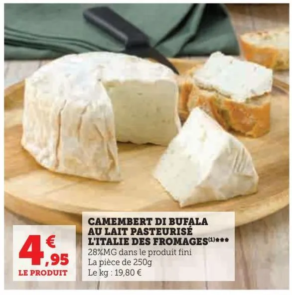 camembert di bufala  au lait pasteurisé  l'italie des fromages