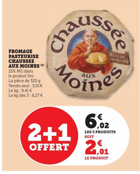 FROMAGE PASTEURISE CHAUSSEE AUX MOINES 