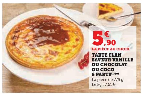 TARTE FLAN SAVEUR VANILLE OU CHOCOLAT OU COCO 6 PARTS