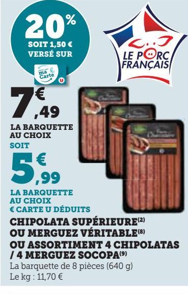 CHIPOLATA SUPÉRIEURE(3) OU MERGUEZ VÉRITABLE(4) OU ASSORTIMENT  4 CHIPOLATAS / 4 MERGUEZ  SOCOPA