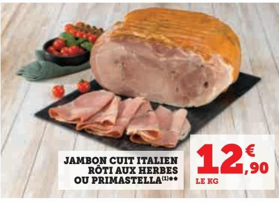 JAMBON CUIT ITALIEN ROTI AUX HERBES OU PRIMASTELLA