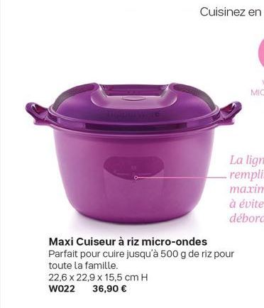 Maxi Cuiseur à riz micro-ondes Parfait pour cuire jusqu'à 500 g de riz pour toute la famille.  22,6 x 22,9 x 15,5 cm H W022 36,90 € 