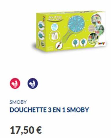 17,50 €  SMOBY  DOUCHETTE 3 EN 1 SMOBY 