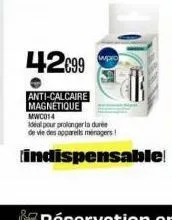 42€99  anti-calcaire magnetique mwc014 ideal pour prolonger la durée de vie des appareils ménagers!  indispensable!  wpro 