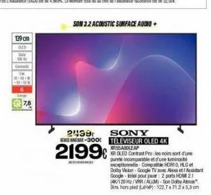 139 cm  ged dow  com  30-10--m-w  7,8  son 3.2 acoustic surface audio +  239 engs-300  2199€  sony téléviseur oled 4k  xr55aboleap  xr oled contrast proles noirs sont d'une pureté incomparable et d'un