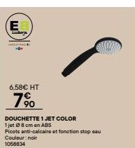 (E  dary  6,58€ HT  7%  DOUCHETTE 1 JET COLOR 1 jet 8 cm en ABS  Picots anti-calcaire et fonction stop eau  Couleur: noir 1068834  