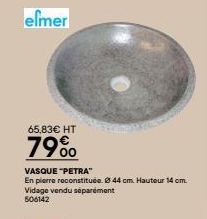 elmer  65,83€ HT  79%  VASQUE "PETRA"  En pierre reconstituée. 44 cm. Hauteur 14 cm.  Vidage vendu séparément 506142  