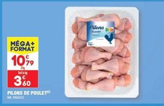 MÉGA+ FORMAT  10%9  31 Sel  3%  PILONS DE POULET  5000312  Pilons 