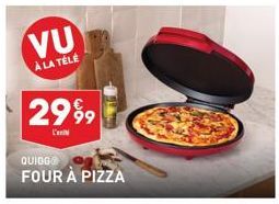 VU  À LA TÉLÉ  2999  QUIBG  FOUR À PIZZA 