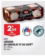 2⁰9  100 12.1  ursiⓒ  liégeois  liégeois  lait  au chocolat et au café™) 8 x 100 g.  ret 6444 