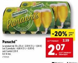 Perlembourg  Panache  Panaché"  Le produit de 10 x 25 cl: 259 € (1-1,04 €) Les 2 produits: 4,66 € (1-0,93 €) soit l'unité 2,33 €  0,5% Vol. 17034  mhout!  -20%  LES PRODUET 2.59  2.07  ETIQUE  SUR LE 