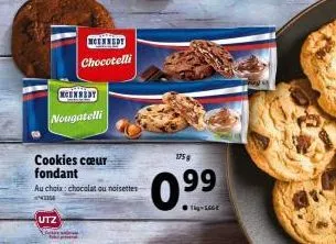 ncennedy  chocotelli  mcenreby  nougatelli  cookies cœur fondant  au choix: chocolat ou noisettes  utz  175 g  0.99  sege 