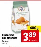 Financiers aux amandes Pur beurre  36  Dinanciers  400 g  3.89 