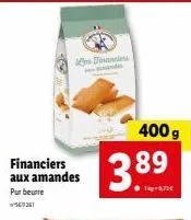 financiers aux amandes pur beurre  36  dinanciers  400 g  3.89 