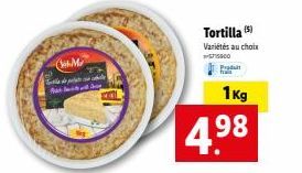 (M  Tortilla (5)  Variétés au choix 5715800  Produit  1kg  4.⁹8 