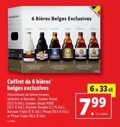 6 bières belges exclusives  coffret de 6 bières" belges exclusives  assortiment de bières brunes, ambrées et blondes: gulden draak  (10,5 % vol), gulden draak 9000 (10,5% vol), bornem double (7,2 % vo