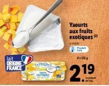 lait origine france  aques exis  yaourts aux fruits exotiques (2)  wwsari  produt frais  av 125g  21⁹ 