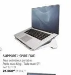 support i-spire fixe pour portabl poids max 6kg-taman wat 73:30 26.66€390 