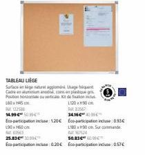 TABLEAU LIÈGE  Surface et aggonin Usage équ Cadrenalin anodisa, coins es plastique gr Position au verticale Kit de fination inclu 160x HS  L120x90 cm  83567  122588 14.995  Eco-participation incluse: 