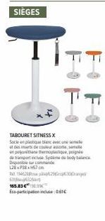 SIÈGES  FOF  ㅠㅠ  TABOURET SITNESS X  Socle en plastique blanc avec une sema desde cua  on punithane thermoplastique, poignée de transport incluse Sysime da body balance Disponible sur commande 128x38x