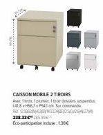 CAISSON MOBILE 2 TIROIRS  Avec 11plumer 1tror dossos suspendu 1418H567xP541 Sur command 123862/638143324252627  238.33€285996 Eco-participation incluse: 1.30€ 