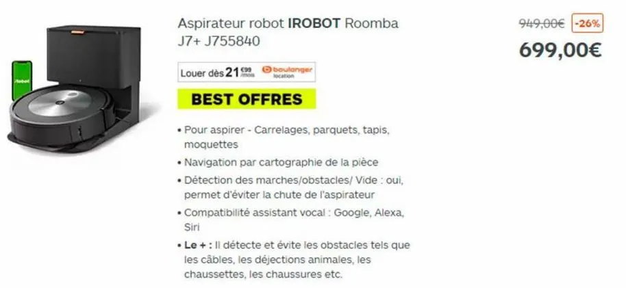 aspirateur robot irobot roomba j7+ j755840  boulanger  louer dès 219  best offres  • pour aspirer - carrelages, parquets, tapis, moquettes  • navigation par cartographie de la pièce  • détection des m