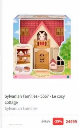 sylvanian families-5567 - le cosy  cottage  sylvanian families  34€99 -29% 24€99 