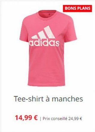 adidas  Tee-shirt à manches  BONS PLANS  14,99 € | Prix conseillé 24,99 € 