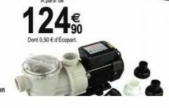 A partir de  124€  Dont 0,50 € d'Ecopart 