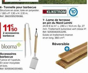 1150  2 accessoires barbecue  6-Tonnelle pour barbecue Structure en acier, toile en polyester. L. 1,80 x P. 1,30 x H. 2,10 m. Ref. 3663095019066.  blooma  Accessoires  barbecue  1 pince et 1 spatule. 