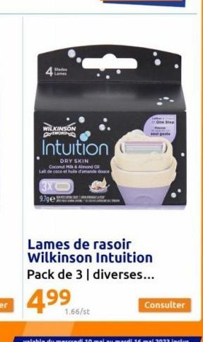 Sad Lanes  WILKINSON  Intuition  DRY SKIN Coconut Mix & Almond O Lait de coco et tue d'amande douce  3XE 9.79e25  Lames de rasoir Wilkinson Intuition  Pack de 3 | diverses...  4.⁹9  1.66/st  Consulter