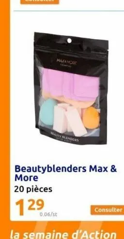 makamore  mauty blenders  more  20 pièces  129  beautyblenders max &  0.06/st  la semaine d'action 