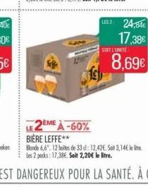 LES 2: 24,84€  17,38€  SOIT L'UNITE  8,69€ 