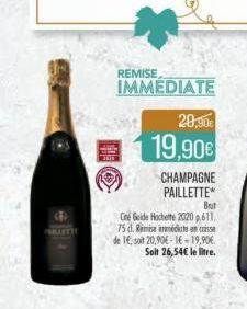 REMISE  IMMEDIATE  20,90€  19,90€  CHAMPAGNE PAILLETTE  Brut  Ciné Guide Hochette 2020 p.611. 75 d. Ramise immédiate cose de 1€, soit 20,90€-16-19,90€. Solt 26,54€ le litre. 