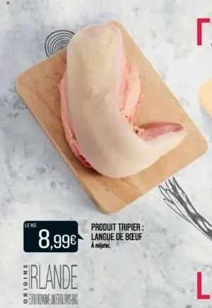 le ko  produit tripier:  8,99€ langue de boeuf  rlande  euromme-oneto pas  